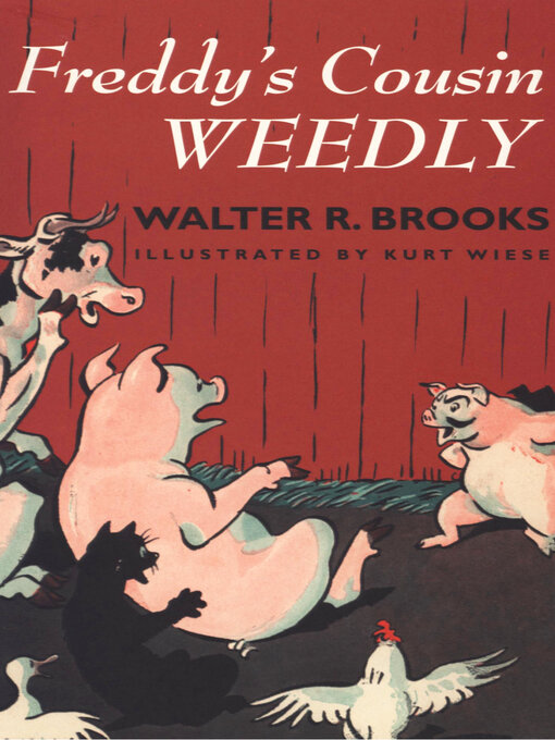 Title details for Freddy's Cousin Weedly by Walter R. Brooks - Available